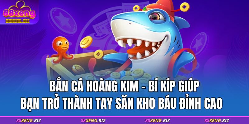 bắn cá hoàng kim