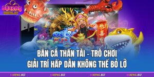 Bắn Cá Thần Tài – Trò Chơi Giải Trí Hấp Dẫn Không Thể Bỏ Lỡ 5 bắn cá thần tài