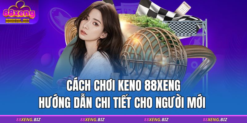 cách chơi keno
