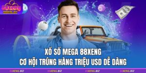 Xổ số Mega 88XENG - Cơ Hội Trúng Hàng Triệu USD 8 xổ số mega 88XENG