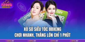 Xổ số siêu tốc 88XENG – Chơi nhanh, thắng lớn chỉ 1 phút 10 xổ số siêu tốc 88XENG